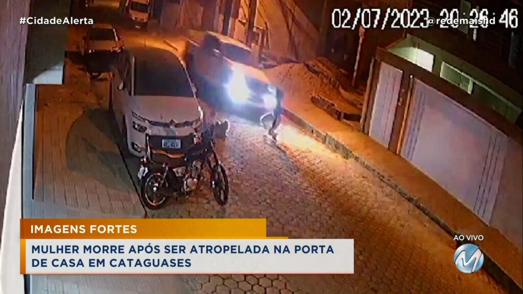 IMAGENS FORTES: HOMEM FOGE DA POLÍCIA APÓS ATROPELAR E MATAR MULHER EM CATAGUASES