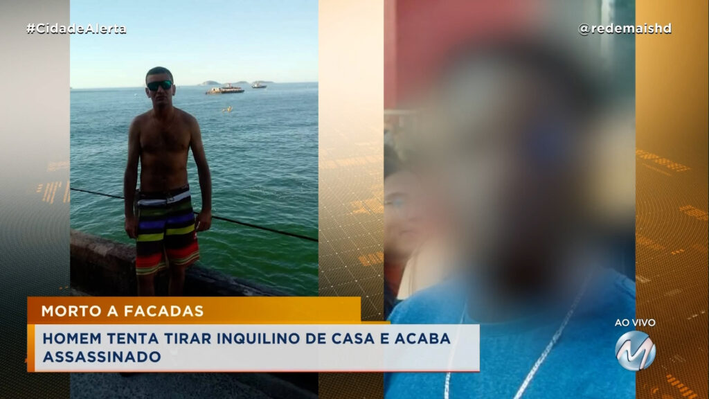 HOMEM TENTA TIRAR INQUILINO DE CASA E ACABA ASSASSINADO