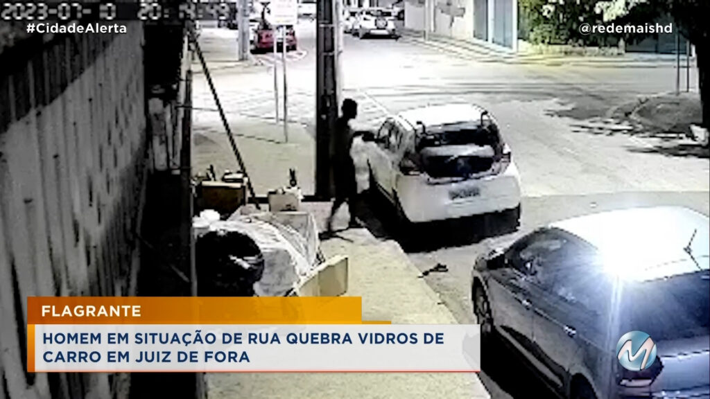 FLAGRANTE: HOMEM EM SITUAÇÃO DE RUA QUEBRA VIDROS DE CARRO EM JUIZ DE FORA