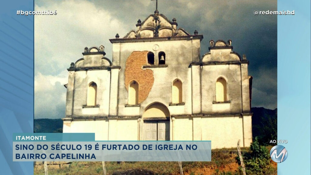 SINO DO SÉCULO 19 É FURTADO DE IGREJA EM ITAMONTE