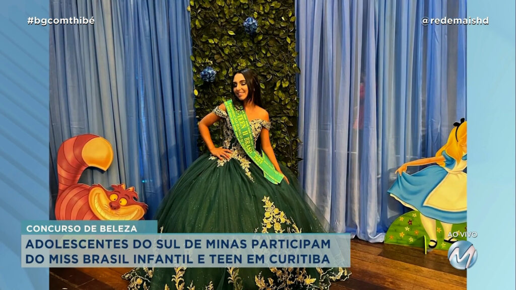 ADOLESCENTES DO SUL DE MINAS PARTICIPAM DO MISS BRASIL INFANTIL E TEEN EM CURITIBA