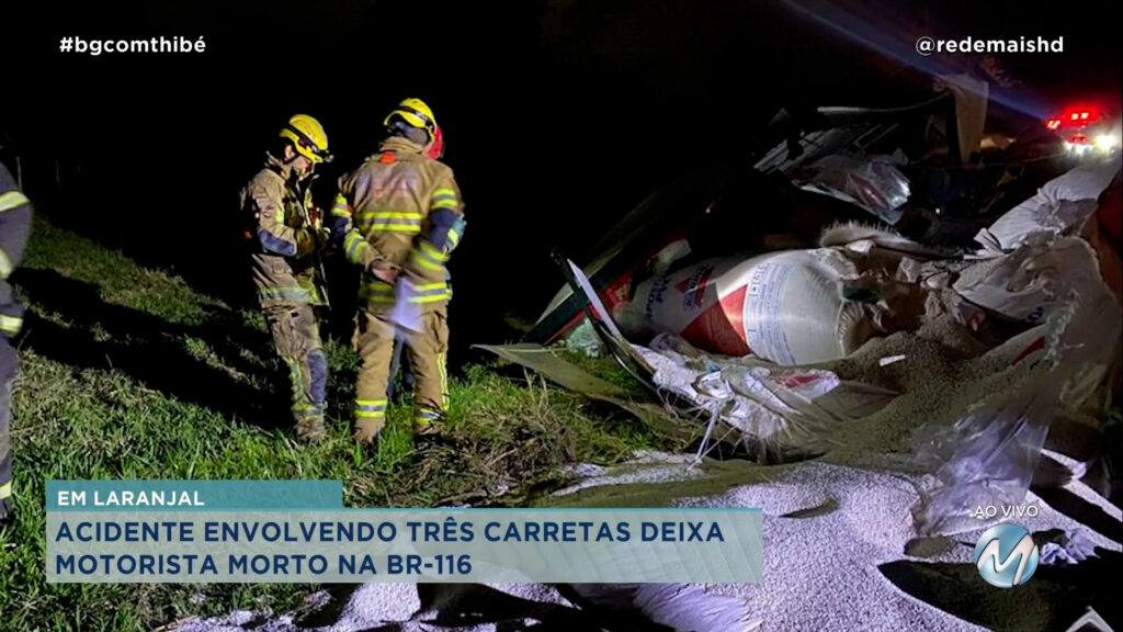 ACIDENTE ENVOLVENDO TRÊS CARRETAS DEIXA MOTORISTA MORTO EM LARANJAL