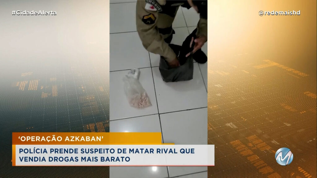 ‘OPERAÇÃO AZKABAN’: POLÍCIA PRENDE SUSPEITO DE MATAR RIVAL QUE VENDIA DROGAS MAIS BARATO