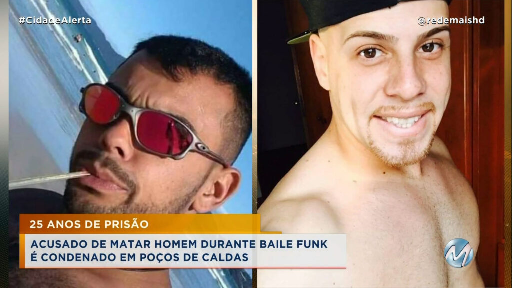 ACUSADO DE MATAR JOVEM DURANTE BAILE FUNK EM POÇOS DE CALDAS É CONDENADO