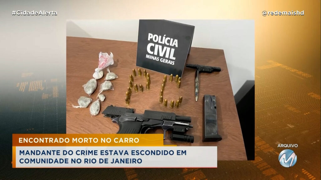 MANDANTE DE ASSASSINATO EM MURIAÉ É PRESO EM COMUNIDADE DO RIO DE JANEIRO