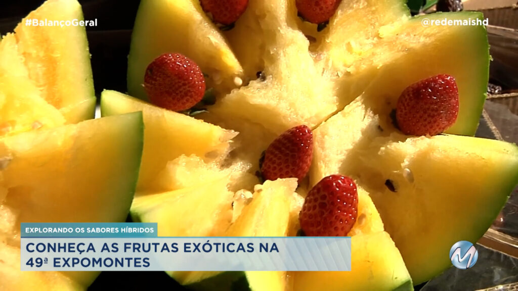 FRUTAS EXÓTICAS GANHAM DESTAQUE NA EXPOMONTES