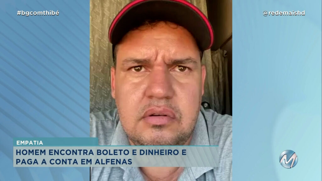 HOMEM ENCONTRA BOLETO E DINHEIRO E PAGA A CONTA EM ALFENAS