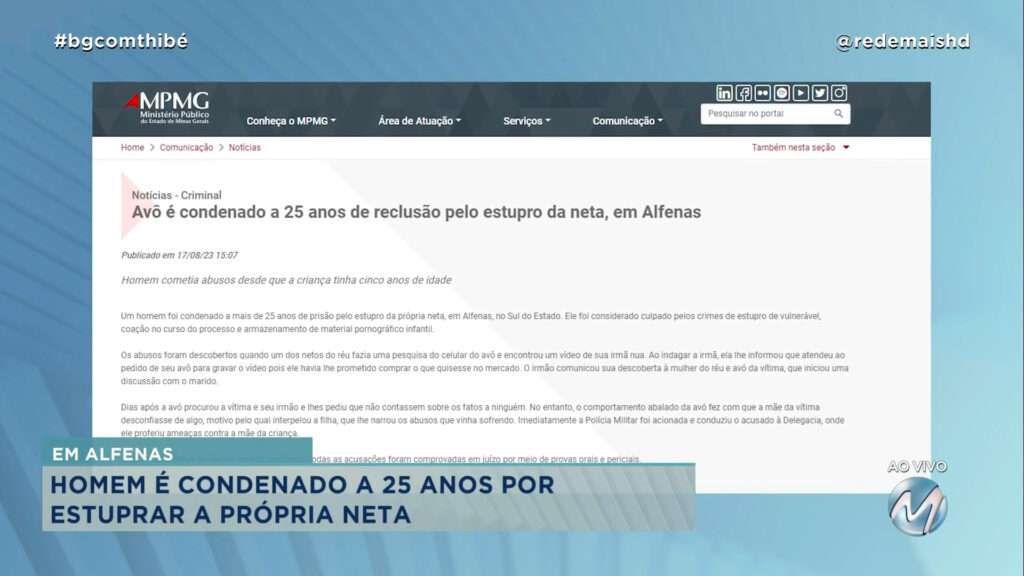 HOMEM É CONDENADO A 25 ANOS POR ESTUPRAR A PRÓPRIA NETA EM ALFENAS