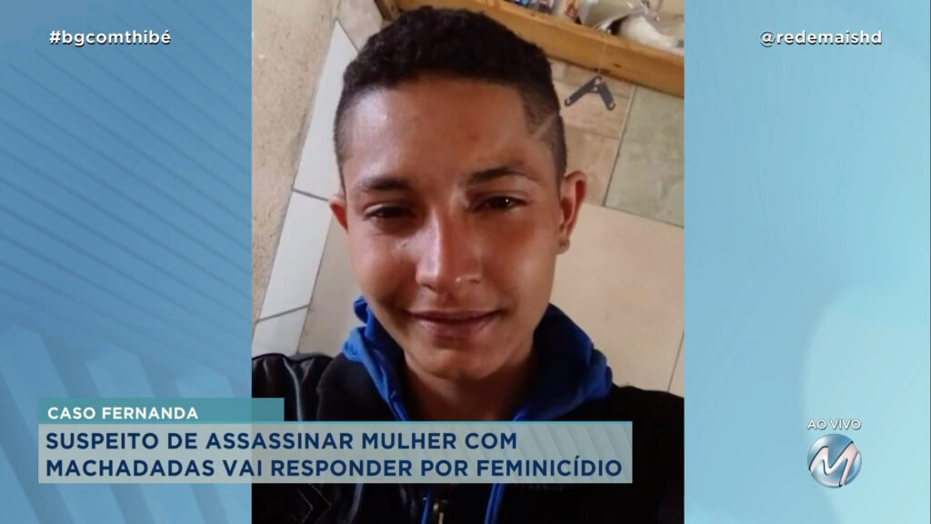 CASO RAFAELA: SUSPEITO DE MATAR JOVEM COM MACHADADAS VAI RESPONDER POR FEMINICÍDIO EM ALFENAS