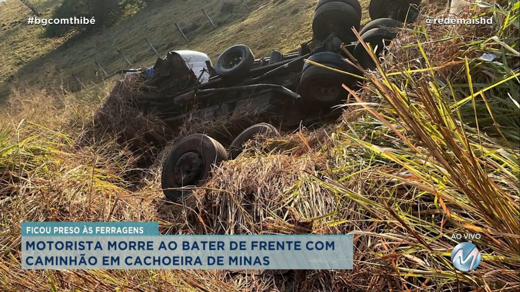 MOTORISTA MORRE AO BATER DE FRENTE COM CAMINHÃO EM CACHOEIRA DE MINAS