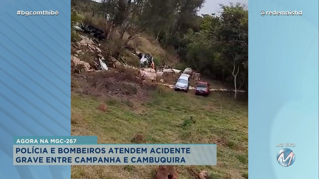 POLÍCIA E BOMBEIROS ATENDEM ACIDENTE GRAVE ENTRE CAMPANHA E CAMBUQUIRA