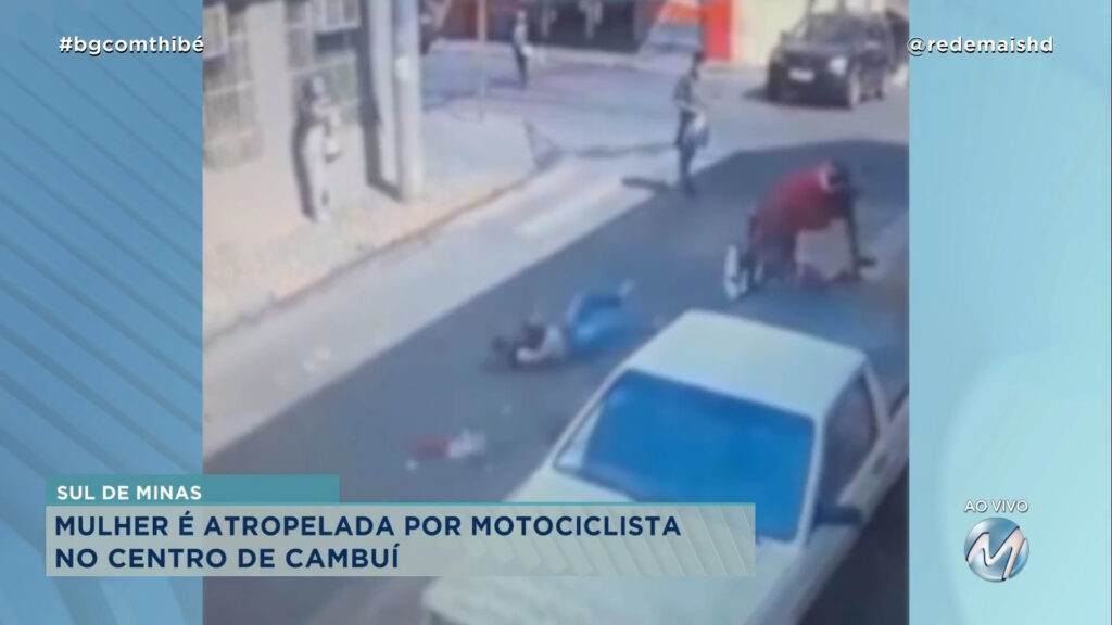 MULHER É ATROPELADA POR MOTOCICLISTA EM RUA DO CENTRO DE CAMBUÍ