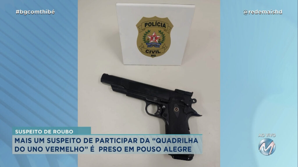 MAIS UM SUSPEITO DE PARTICIPAR DA “QUADRILHA DO UNO VERMELHO” É PRESO EM POUSO ALEGRE