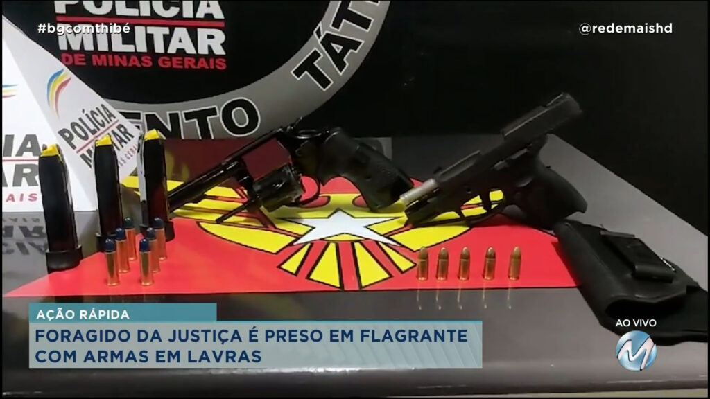 FORAGIDO DA JUSTIÇA É PRESO EM FLAGRANTE COM ARMAS EM LAVRAS