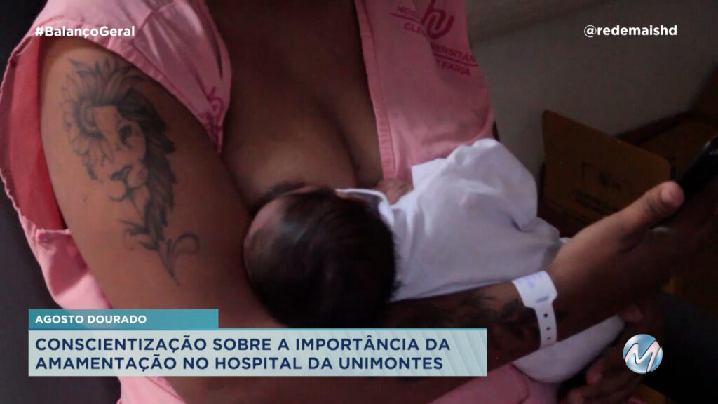 AGOSTO DOURADO: A IMPORTÂNCIA DA AMAMENTAÇÃO NO HOSPITAL DA UNIMONTES