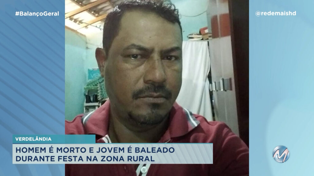 HOMEM É MORTO A TIROS EM FESTA RELIGIOSA EM VERDELÂNDIA