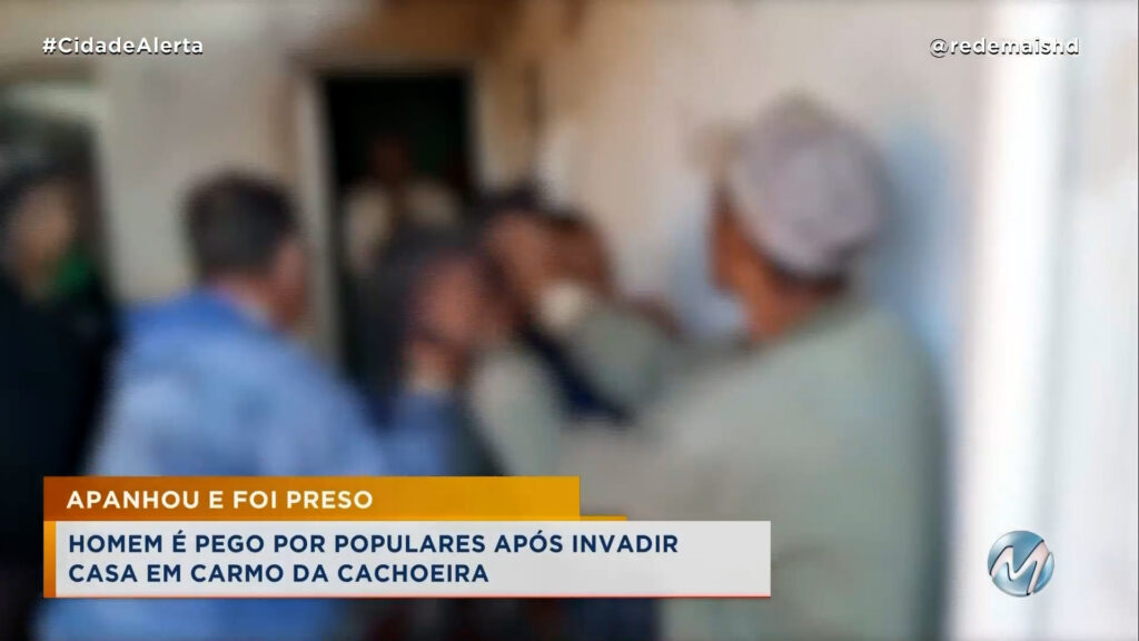 SE DEU MAL – POPULAÇÃO AGE RÁPIDO E CONTÉM HOMEM QUE INVADIU CASA ATÉ A CHEGADA DA POLÍCIA