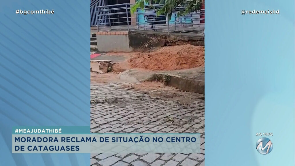 #MEAJUDATHIBÉ: MORADORA RECLAMA DE SITUAÇÃO NO CENTRO DE CATAGUASES