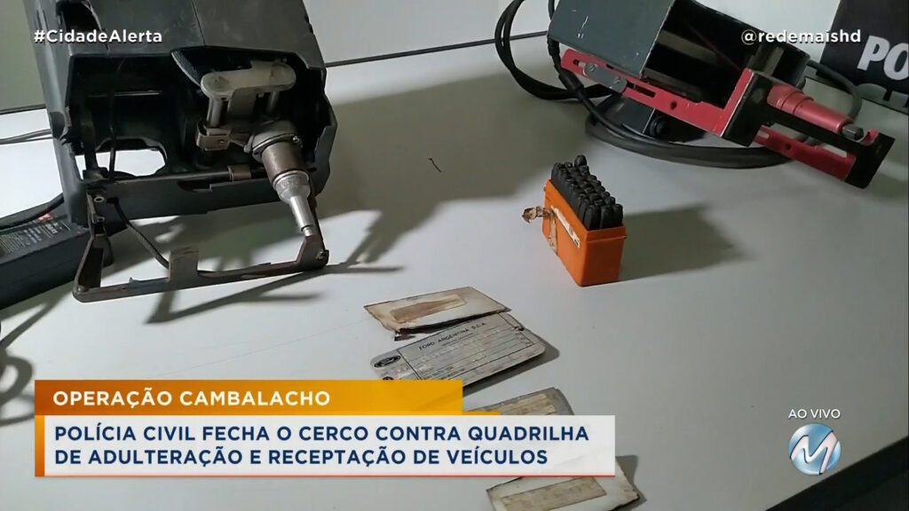 OPERAÇÃO CAMBALACHO: POLÍCIA CIVIL FECHA O CERCO CONTRA QUADRILHA DE ADULTERAÇÃO E RECEPTAÇÃO DE VEÍCULOS