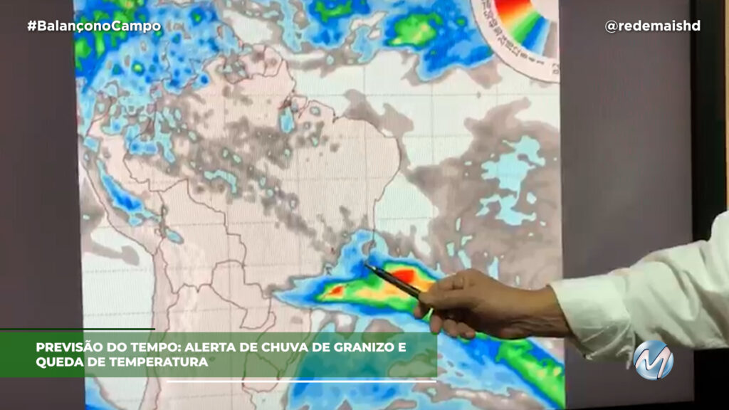 ALERTA DE CHUVA DE GRANIZO E QUEDA DE TEMPERATURA