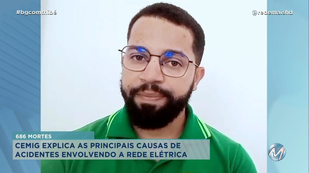 CEMIG EXPLICA AS PRINCIPAIS CAUSAS DE ACIDENTES ENVOLVENDO A REDE ELÉTRICA