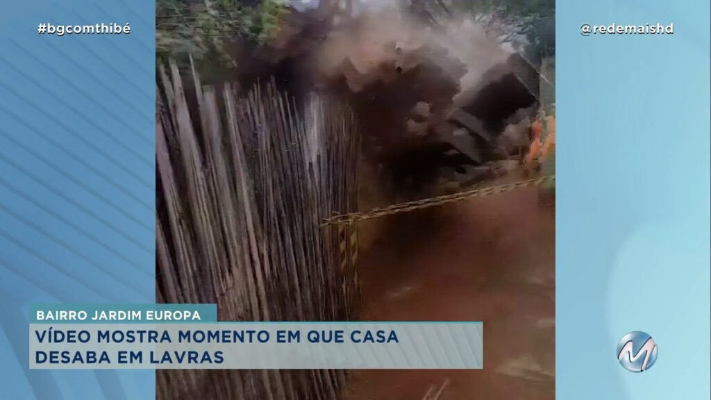 VÍDEO MOSTRA CASA DESABANDO EM LAVRAS 15 MINUTOS APÓS INTERDIÇÃO DOS BOMBEIROS