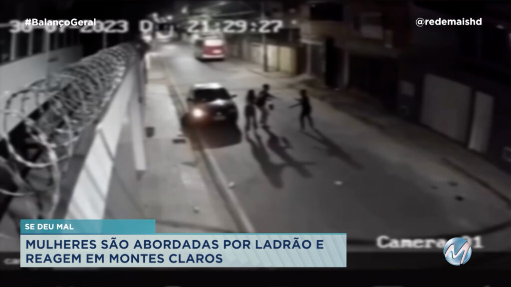 BANDIDO SE DEU MAL: MULHERES REAGEM A ASSALTO EM MONTES CLAROS