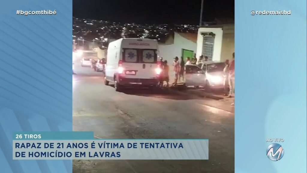 26 TIROS: RAPAZ DE 21 ANOS É VÍTIMA DE TENTATIVA DE HOMICÍDIO EM LAVRAS