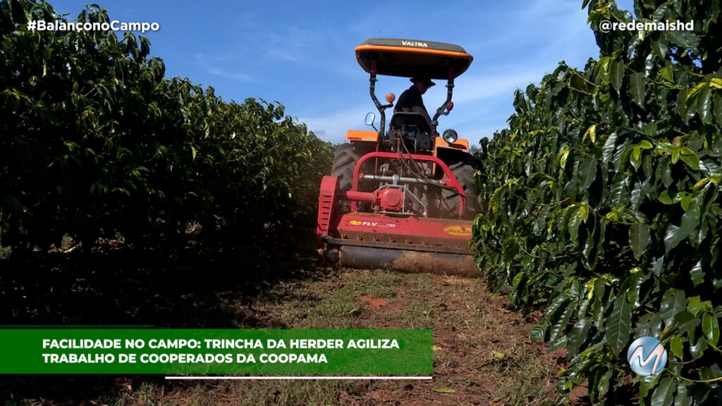 TRINCHA DA HERDER AGILIZA TRABALHO DE COOPERADOS DA COOPAMA