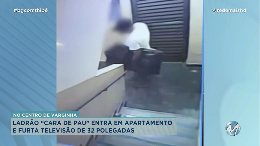 LADRÃO “CARA DE PAU” ENTRA EM APARTAMENTO E FURTA TELEVISÃO DE 32 POLEGADAS EM VARGINHA