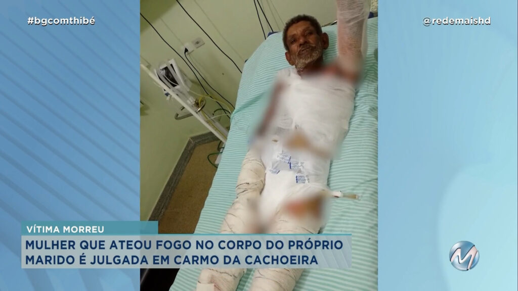 MULHER QUE ATEOU FOGO NO CORPO DO PRÓPRIO MARIDO É JULGADA EM CARMO DA CACHOEIRA