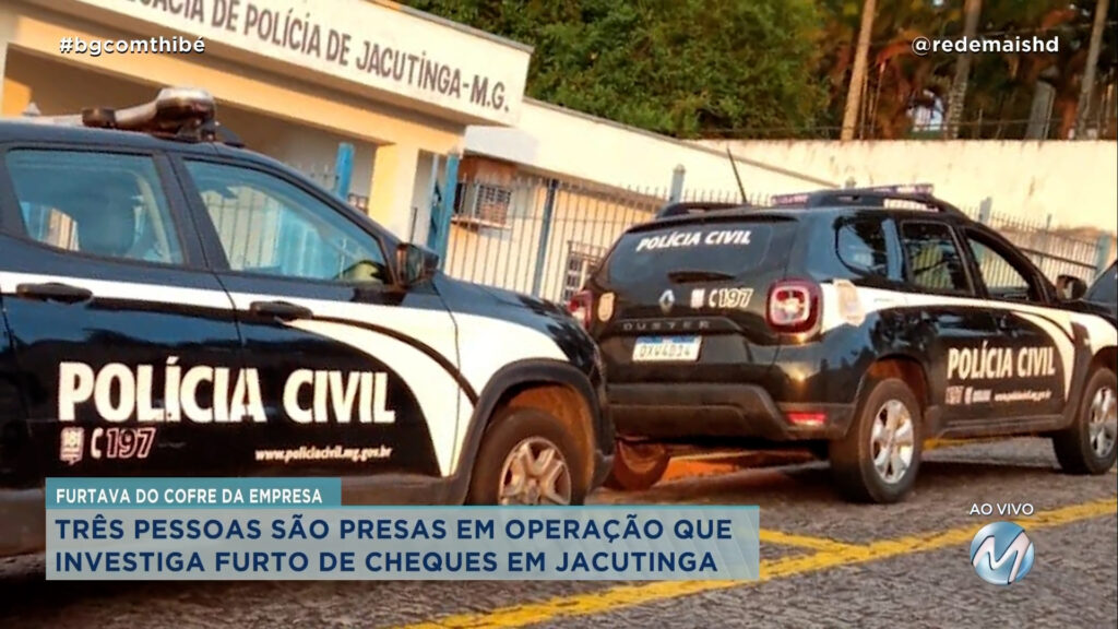 TRÊS PESSOAS SÃO PRESAS EM OPERAÇÃO QUE INVESTIGA FURTO DE CHEQUES EM JACUTINGA