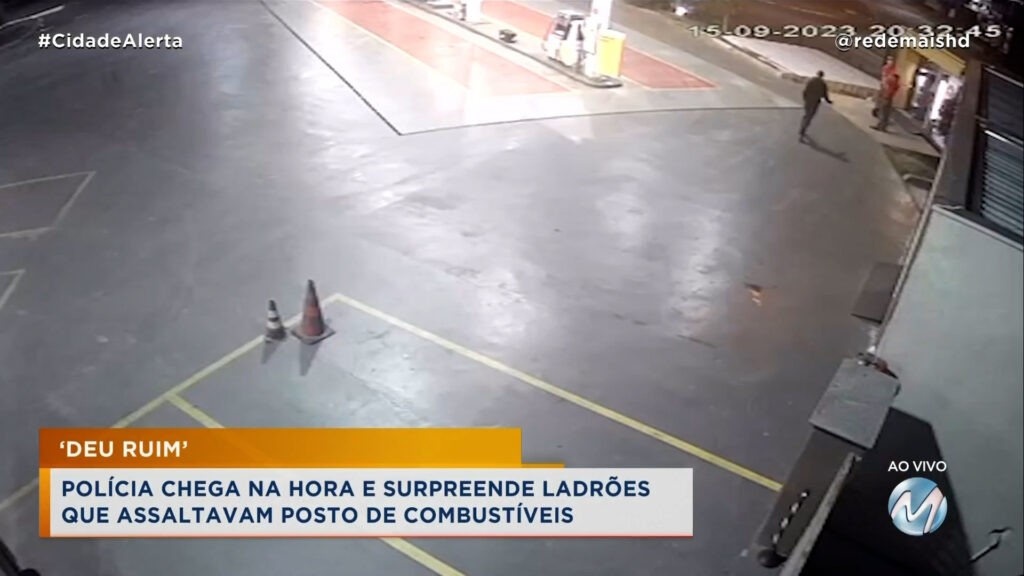 DEU RUIM’: POLÍCIA CHEGA NA HORA E SURPREENDE LADRÕES QUE ASSALTAVAM POSTO DE COMBUSTÍVEIS