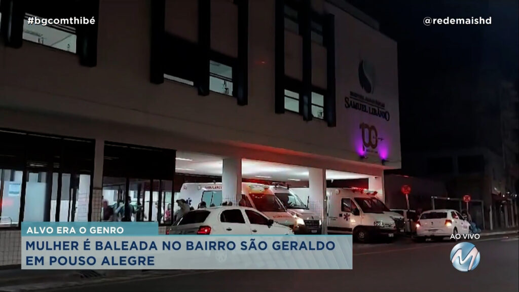 ALVO ERA O GENRO: MULHER É BALEADA NO BAIRRO SÃO GERALDO EM POUSO ALEGRE