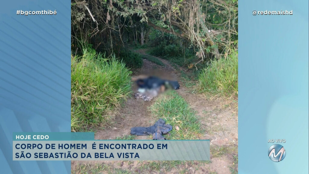 CORPO DE HOMEM É ENCONTRADO EM SÃO SEBASTIÃO DA BELA VISTA