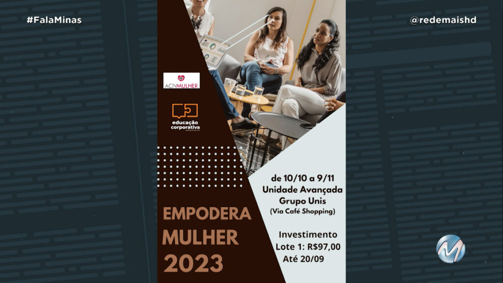 SEGUNDA EDIÇÃO DO PROGRAMA EMPODERA MULHER OCORRERÁ EM OUTUBRO E NOVEMBRO EM VARGINHA