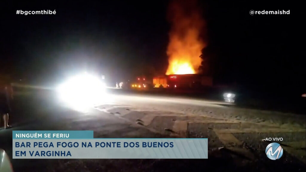 BAR PEGA FOGO NA PONTE DOS BUENOS EM VARGINHA