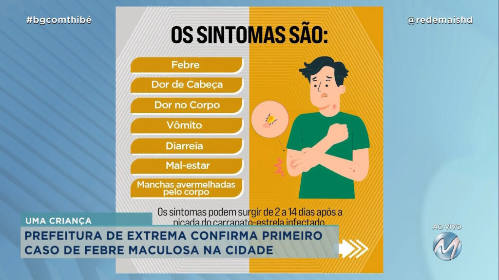 PREFEITURA DE EXTREMA CONFIRMA PRIMEIRO CASO DE FEBRE MACULOSA NA CIDADE