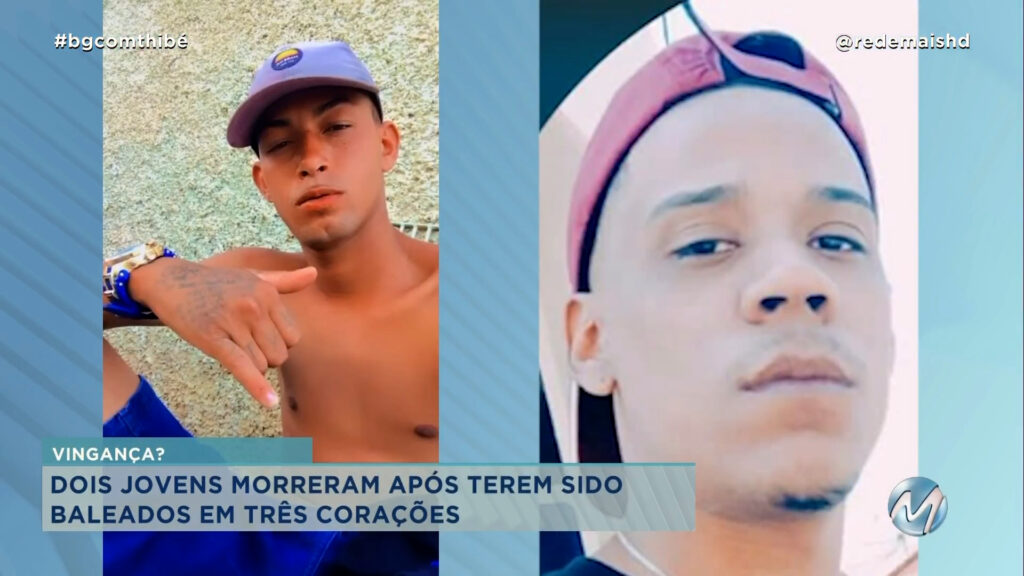 DOIS JOVENS MORRERAM APÓS TEREM SIDO BALEADOS EM TRÊS CORAÇÕES