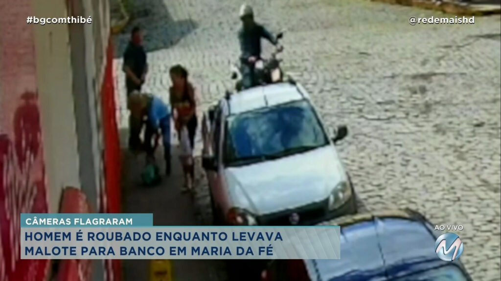 FLAGRANTE: HOMEM É ROUBADO ENQUANTO LEVAVA MALOTE PARA BANCO EM MARIA DA FÉ