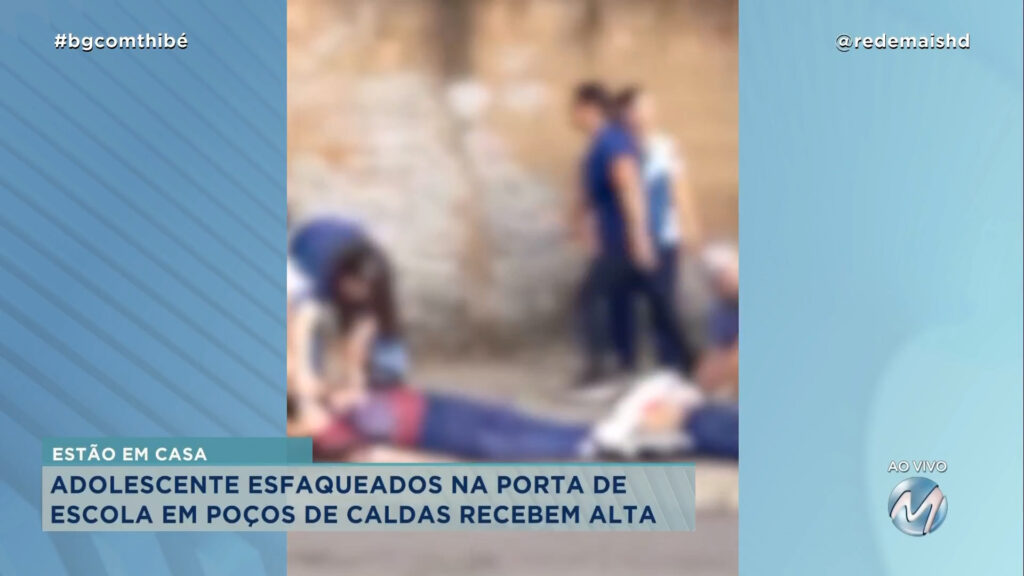 TRAGÉDIA EM ESCOLA: ADOLESCENTES ESFAQUEADOS EM POÇOS DE CALDAS RECEBEM ALTA