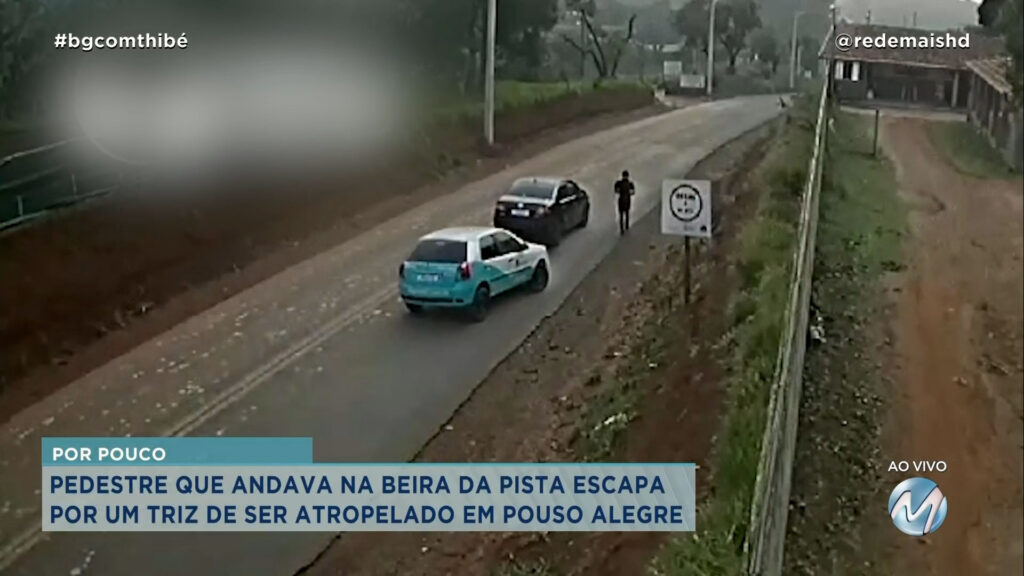 PEDESTRE QUE ANDAVA NA BEIRA DA PISTA ESCAPA POR UM TRIZ DE SER ATROPELADO EM POUSO ALEGRE