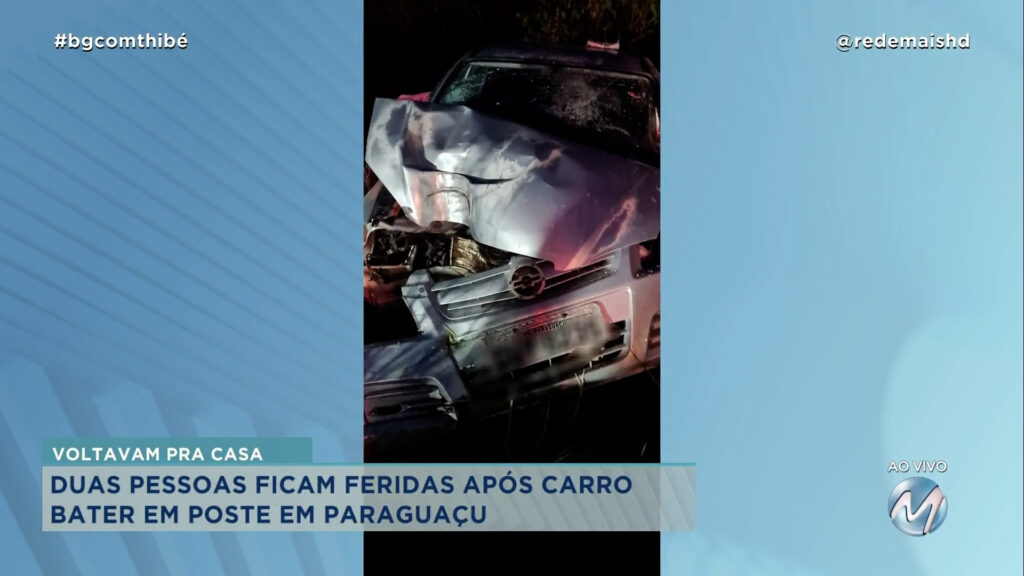 DUAS PESSOAS FICAM FERIDAS APÓS CARRO BATER EM POSTE EM PARAGUAÇU