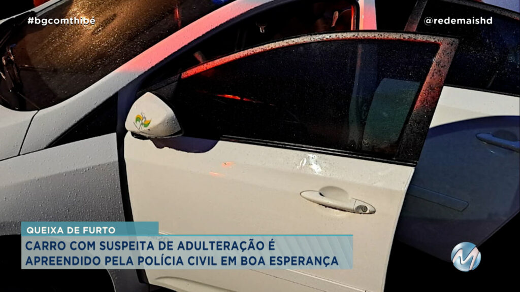 CARRO COM SUSPEITA DE ADULTERAÇÃO É APREENDIDO PELA POLÍCIA CIVIL EM BOA ESPERANÇA