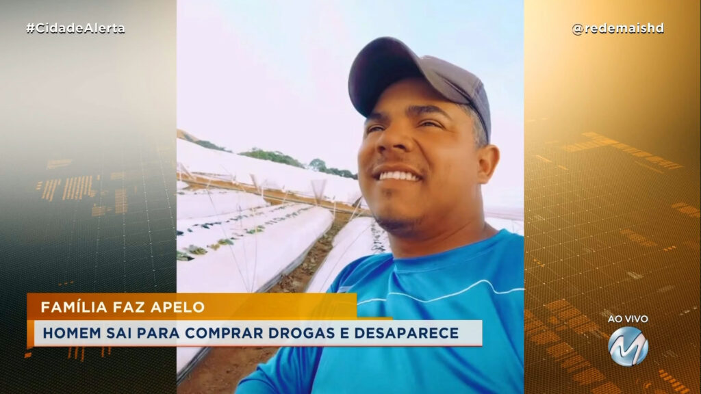 ONDE ESTÁ WILLAME?: FAMÍLIA PROCURA POR HOMEM QUE DESAPARECEU APÓS SAIR PARA COMPRAR DROGAS