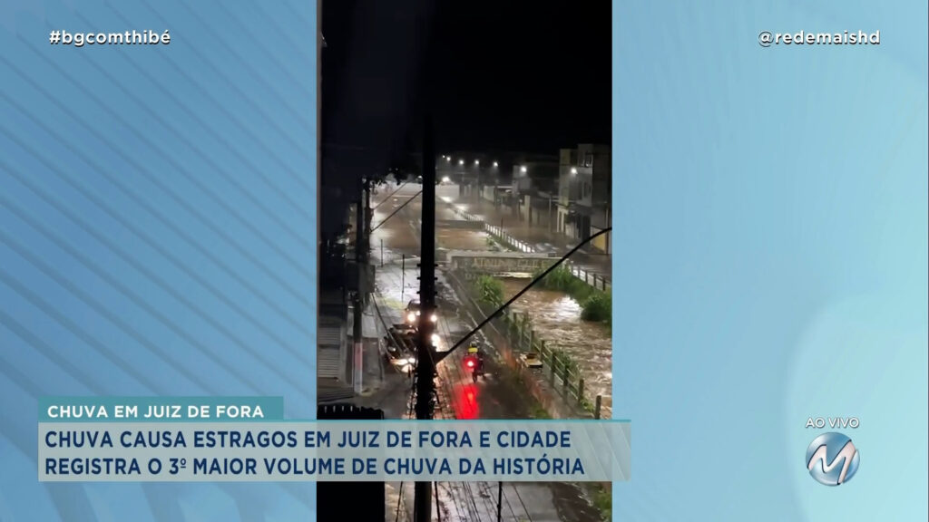 CHUVA CAUSA ESTRAGOS EM JUIZ DE FORA E CIDADE REGISTRA O 3º MAIOR VOLUME DE CHUVA DA HISTÓRIA