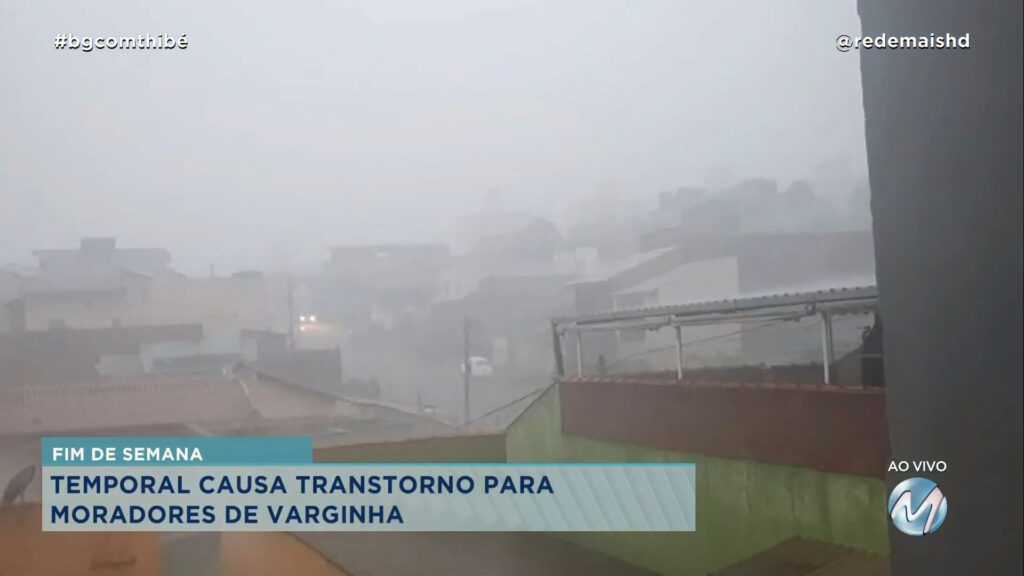 NO FIM DE SEMANA: TEMPORAL CAUSA TRANSTORNO PARA MORADORES DE VARGINHA