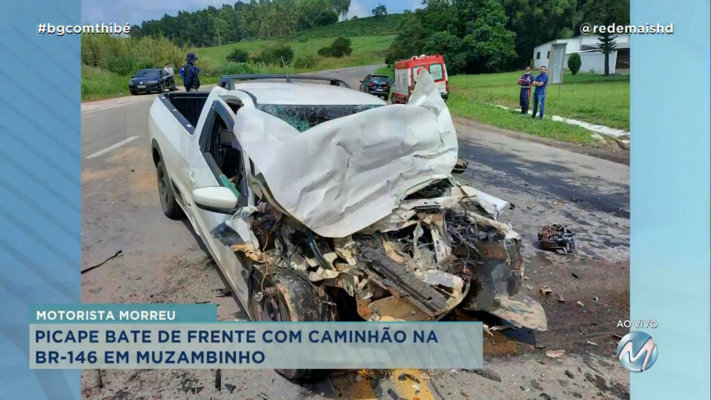 MOTORISTA MORREU: PICAPE BATE DE FRENTE COM CAMINHÃO NA BR-146 EM MUZAMBINHO