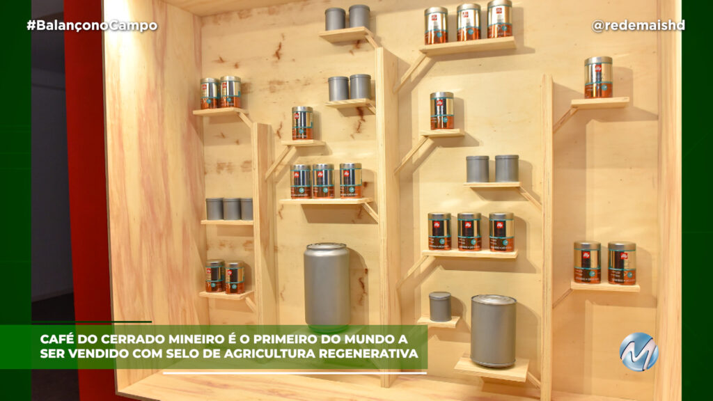 CAFÉ DO CERRADO MINEIRO VENDIDO COM SELO DE AGRICULTURA REGENERATIVA