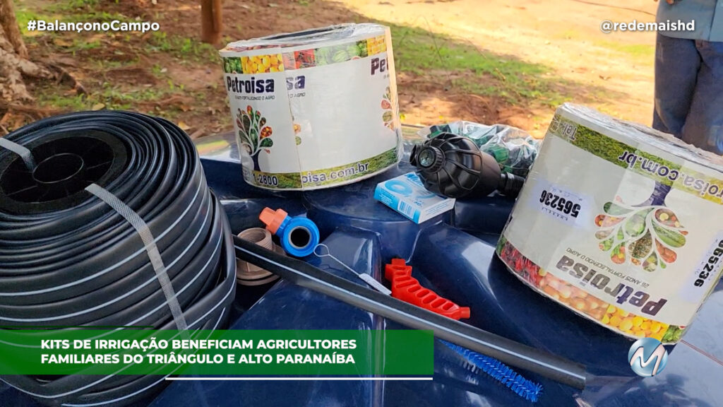 KITS DE IRRIGAÇÃO BENEFICIAM AGRICULTORES FAMILIARES